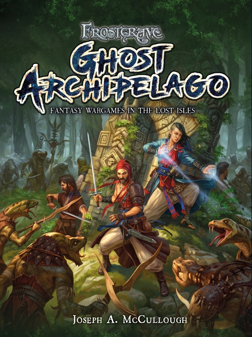 Title details for Frostgrave: Ghost Archipelago by Joseph A. McCullough - Available